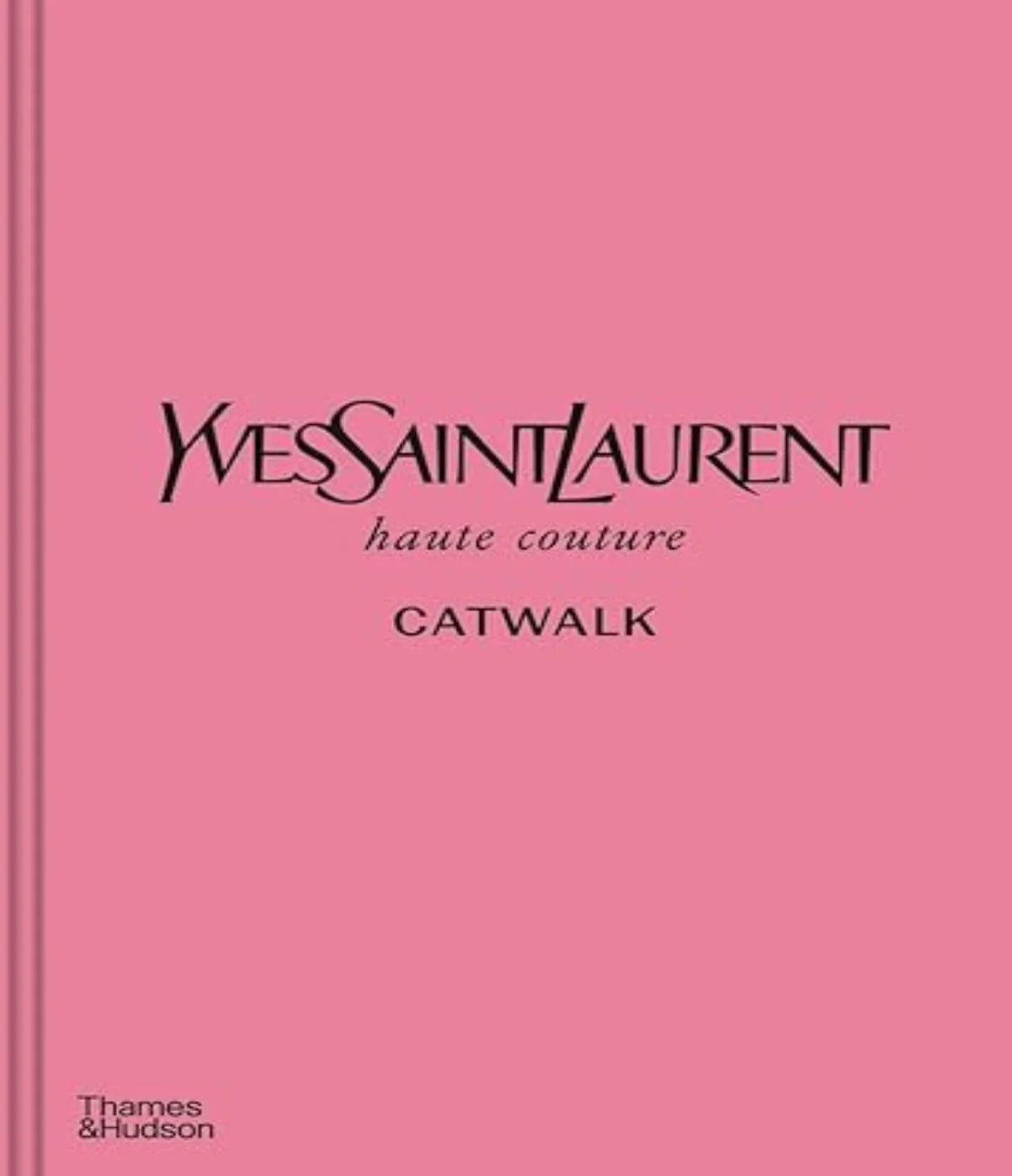 Yves Saint Laurent: Complete Runway Shows