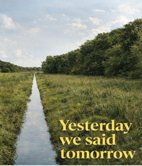 Yesterday We Said Tomorrow