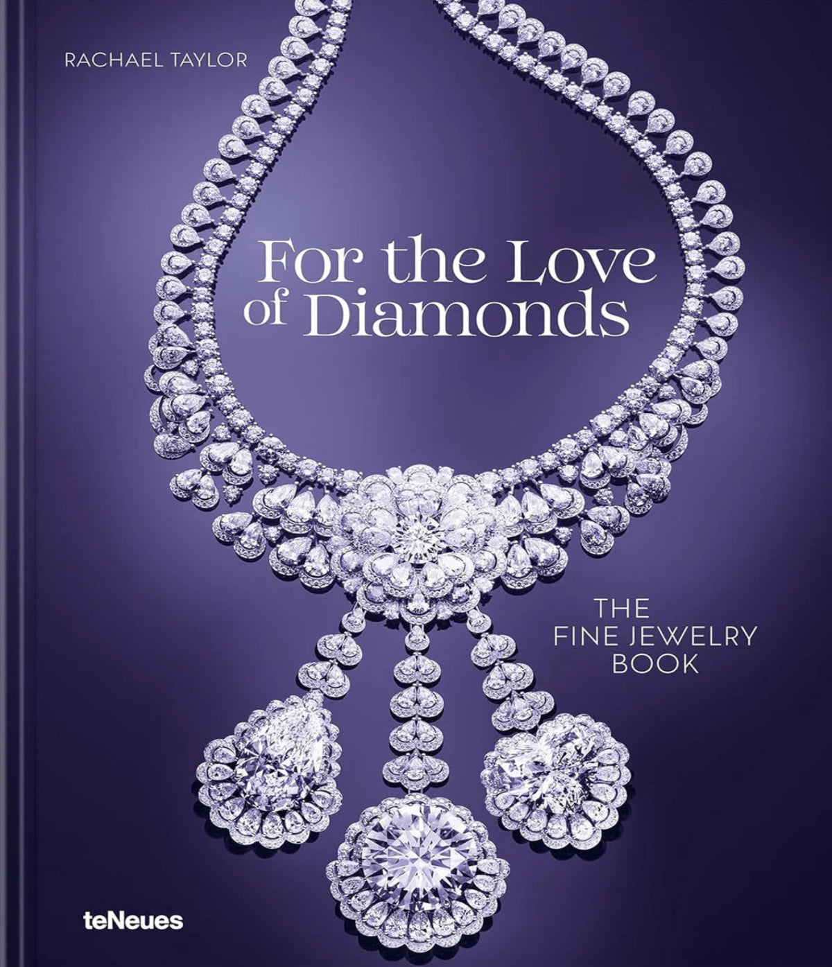 The Fine Jewelry Book For the Love of Diamonds